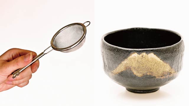 Left: Tea strainer, Right: Matcha tea bowl