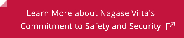 Learn More about Nagase Viita’s Commitment to Safety and Security